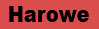Harowe